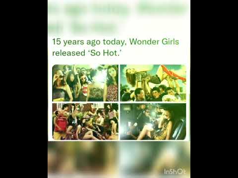 15 years ago today, Wonder Girls released ‘So Hot.’