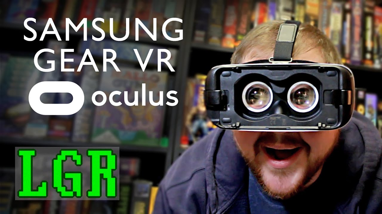 LGR - Samsung Gear VR Headset Thoughts