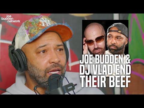 Joe Budden and DJ Vlad End Their Beef, Joe Explains