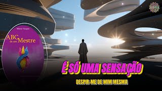 É SÓ UMA SENSAÇÃO - Márcia Vasques