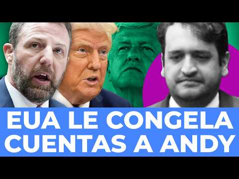 ¡VAN POR SUS MILLONES! Washington va por la fortuna de Andy López Beltrán y congela sus cuentas