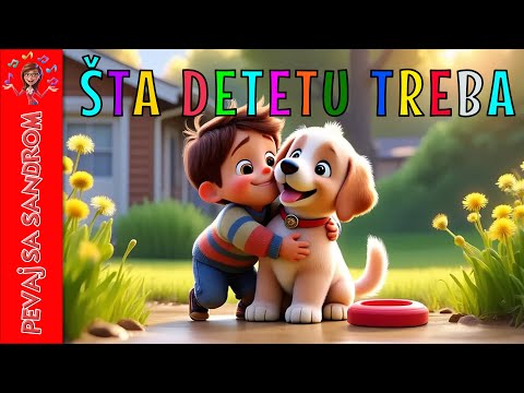 💖 Šta detetu treba 💖 Pevaj Sa Sandrom dečije pesme i dečije priče
