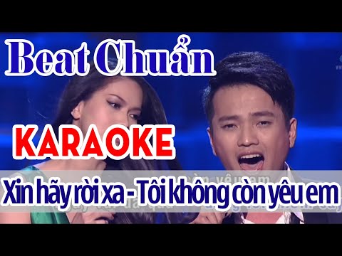 Xin Hãy Rời Xa – Tôi Không Còn Yêu Em Karaoke | Asia Karaoke Beat Chuẩn