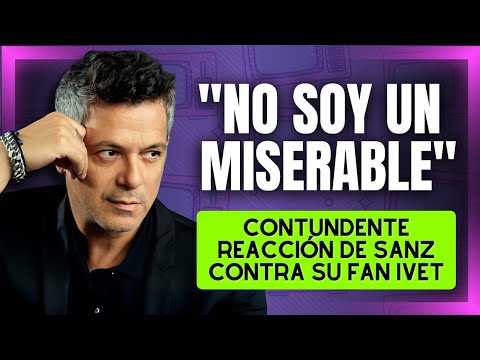 🔴Alejandro Sanz RESPONDE a su fan Ivet y esta vez NO SE CORTA
