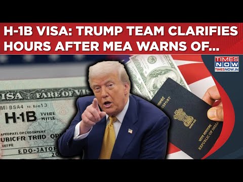 H-1B Visa: US Clarifies Trump’s Fee Hike Hours After India MEA Warned Of Consequences In Strong Reax