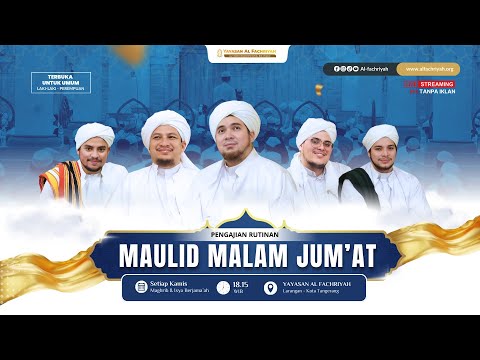 🔴 LIVE MAULID MALAM JUM'AT AL-FACHRIYAH || Kamis, 09 Januari 2025