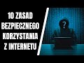 Bezpieczne korzystanie z Internetu