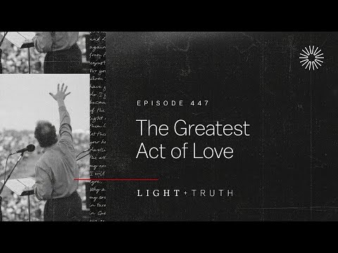 The Greatest Act of Love