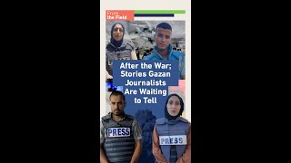 What will Gazan journalists cover when the bombs stop falling?