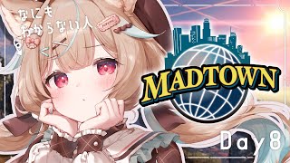 【MADTOWN】8日目!ぼく、今、もしかして●体・・・・・?【#あまかみらいぶ】