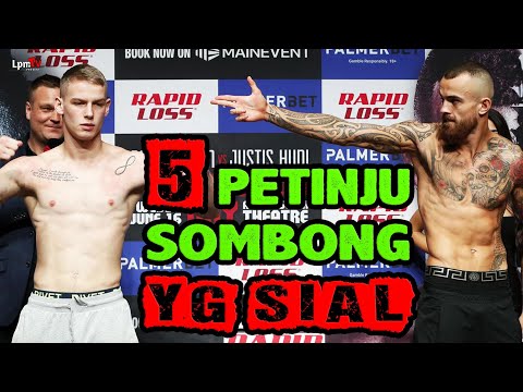 5 PETINJU SOMBONG YG TERKENA KARMA AKIBAT ULAHNYA SENDIRI - BOXING