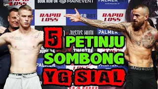 5 PETINJU SOMBONG YG TERKENA KARMA AKIBAT ULAHNYA SENDIRI - BOXING