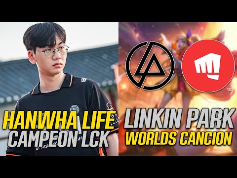 HANWHA LIFE DESTRONA A GEN.G EN KOREA | LINKIN PARK HIMNO DE WORLDS | ¿ESTRAL LISTO EN AMERICAS?