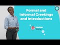 Informal Greetings and Introductions