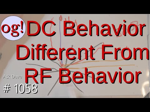 DC Behavior Different from RF Behavior (#1058)