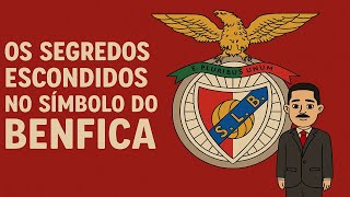 🔴 SL BENFICA: O Que o Seu Símbolo Realmente Significa 🔴