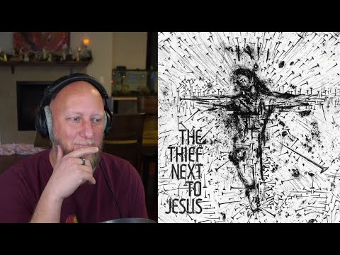 Reacting to "The Thief Next to Jesus" by Ka