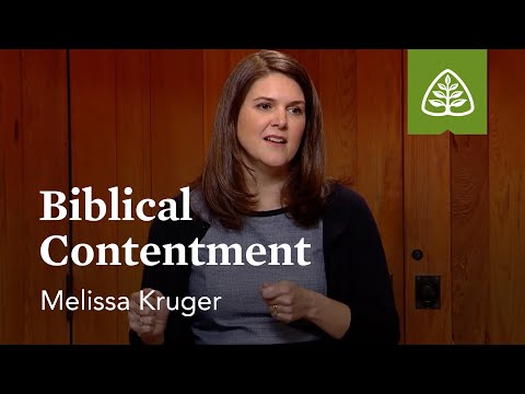 Biblical Contentment: Contentment with Melissa Kruger