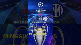 Champions League Final Schedule Inter Milan vs PSG
