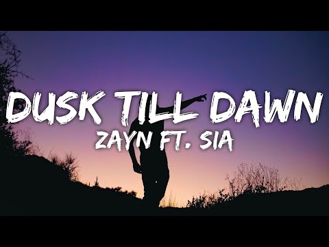 ZAYN & Sia - Dusk Till Dawn (SAVI Remix) - Lyrics