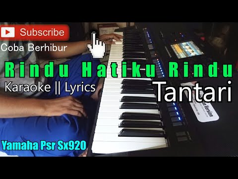 Rindu Hatiku Rindu - Tantari (Karaoke Lirik)