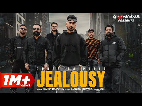 Jealousy (Official Video) | Garry Raipuria | JSB Music | New Punjabi Songs 2024