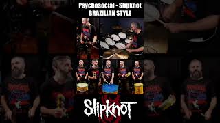 SLIPKNOT - BRAZIL STYLE - PSYCHOSOCIAL