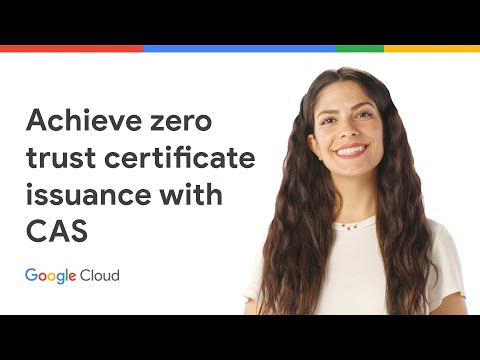Achieve zero-trust certificate issuance with CAS