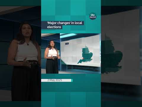 'Major changes' in local elections | ITV News