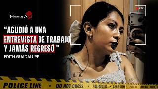 El caso de Edith Guadalupe Valdés "Fue hallada en un inmueble de la CDMX"  | Criminalista Nocturno