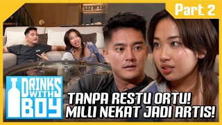 TANPA RESTU ORTU! MILLI NEKAT TERJUN DI DUNIA MUSIK! | #DrinksWithBoy