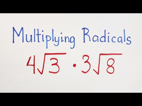 How to Multiply Radicals? Learn the Step by Step Process of Radicals