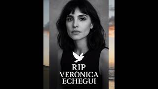 Rest in Peace, Verónica Echegui 🕊️💔Your light and talent will live on forever. #VerónicaEchegui #RIP