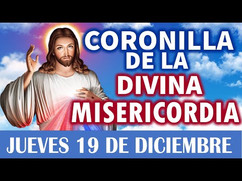 CORONILLA a la DIVINA MISERICORDIA de HOY JUEVES 19 DE DICIEMBRE 🕊️ Rosario Divina Misericordia💖