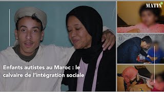 Enfants autistes au Maroc : le calvaire de l’intégration sociale