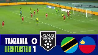TANZANIA vs LIECHTENSTEIN | 2026 International Friendly | Match Highlights