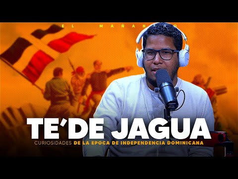 Curiosidades de la independencia Dominicana - Te'De Jagua
