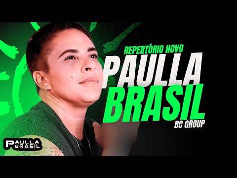 ☀️ PAULLA BRASIL 2025 | ARROCHA ATUALIZADO FEVEREIRO / MARÇO / CARNAVAL 2025 ☀️