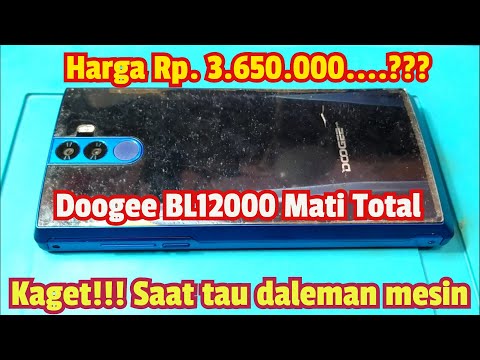 Servis HP Doogee BL12000 Mati Total berhasil 100%