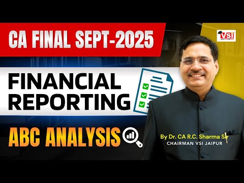 ABC Analysis of CA Final Financial Reporting – Know the Most High Weightage Topics for Sept 2025! 🎯