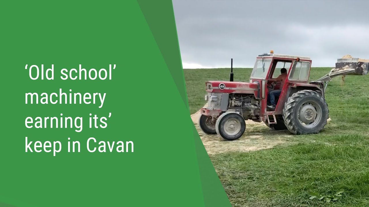 ‘Old School’ Machinery Earning its’ keep in Cavan