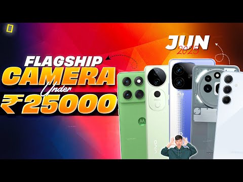 Top 5 Camera Phones Under ₹25,000 in July 2025 📷 | Flagship-Level Photography!