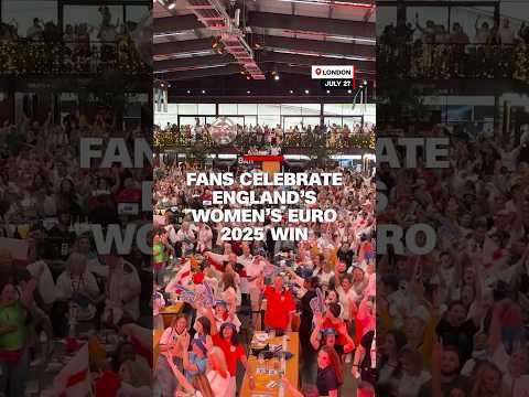Fans in England celebrate Women's Euro 2025 final win
