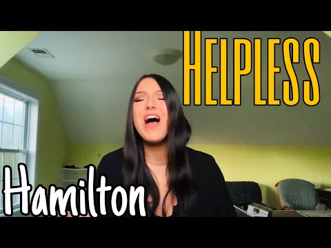 Helpless - Hamilton - Maddi Bowman