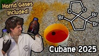 Making and using so much bromine- Big Cubane 2025