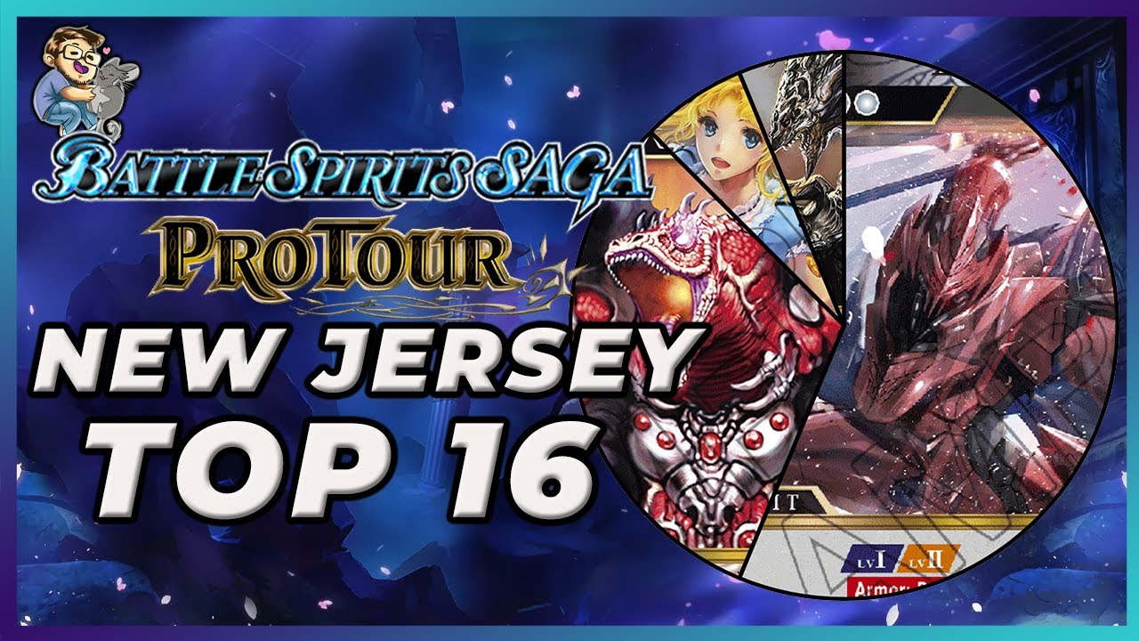 Battle Spirits Saga Pro Tour New Jersey Top 16 Deck Lists | GOOD BYE SET 1 META! + Gen Con Update