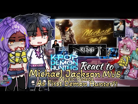 HUNTRIX & SAJA Boys React To Michael Jackson MVS As First Demon Hunter | KPDH | GLMM/GCMM Gacha Club