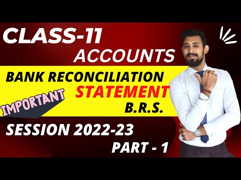 Bank Reconciliation Statement | BRS | Class 11 | Accounts | Part - 1