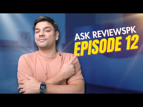 Ask ReviewsPK | Episode 12