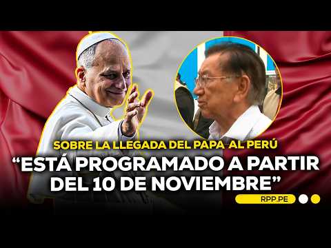 Esto dijo el presidente Balcázar sobre la llegada del papa León XIV a Perú #RPPDESPACHO